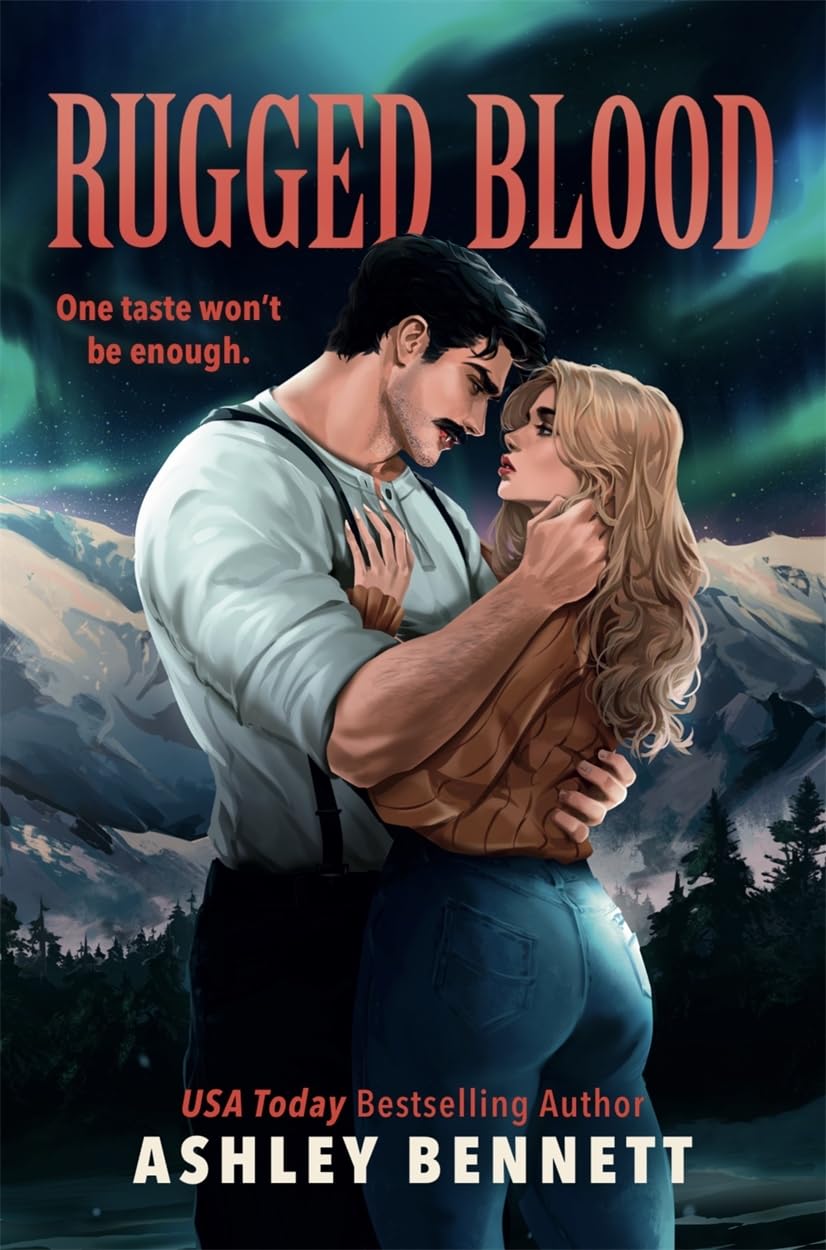 Rugged Blood: A brand new spicy vampire romance from the author of the Leviathan Fitness series