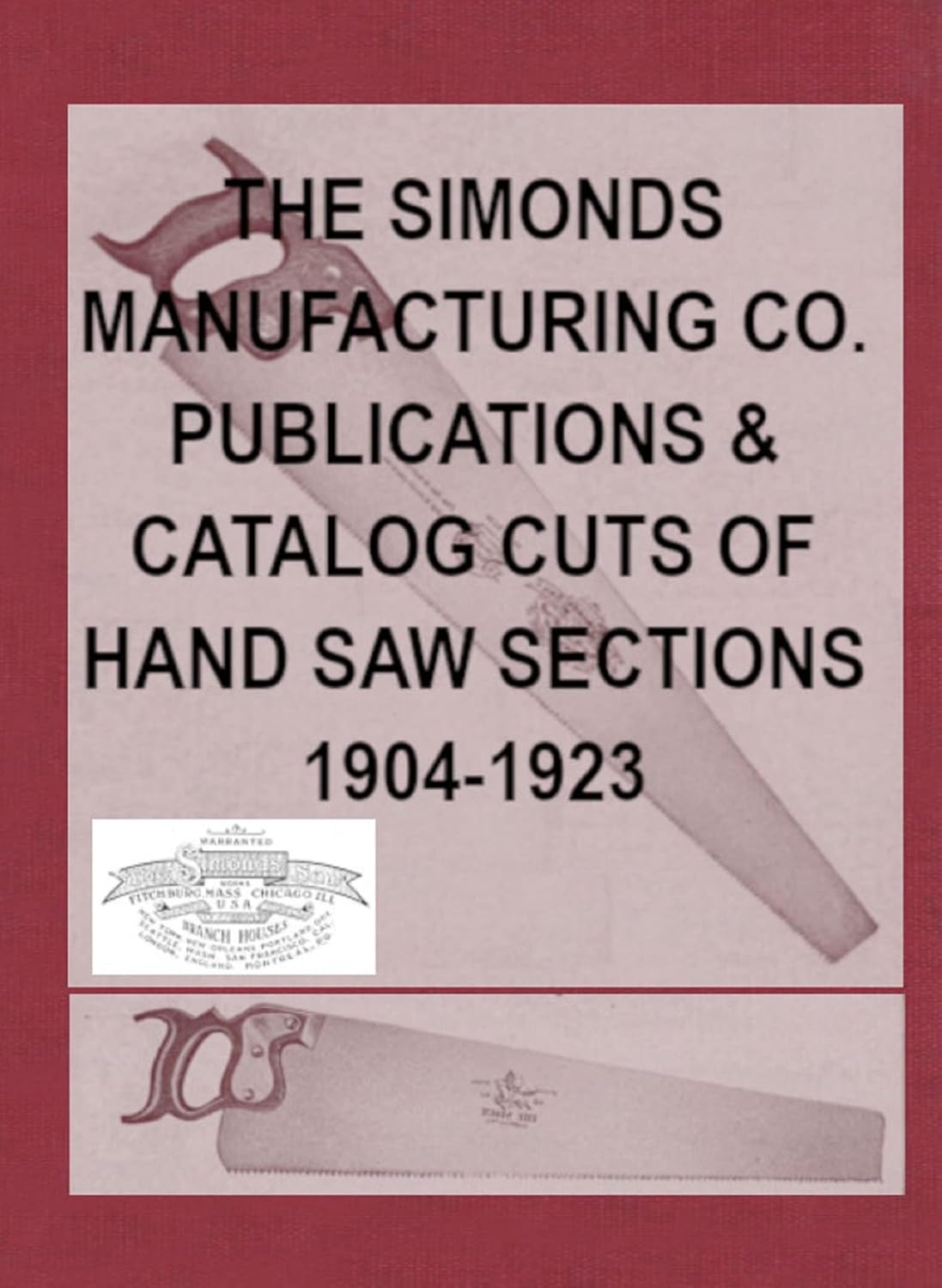 The Simonds Manufacturing Co. Publications & Catalog Cuts