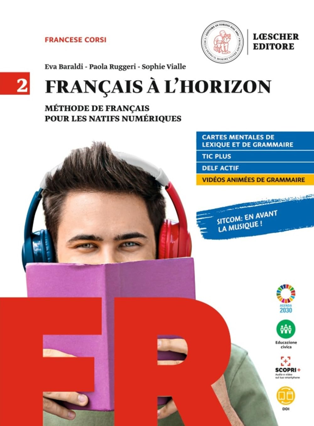 Francais a l'horizon. Methode de francais pour les natifs numeriques. Per le Scuole superiori. Con e-book. Con espansione online (Vol. 2)