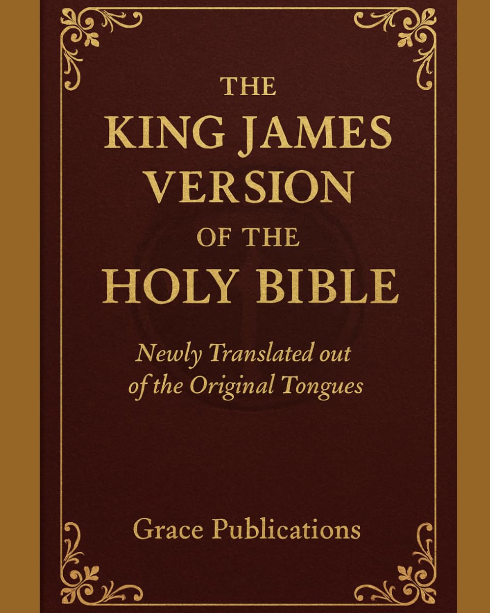 The King James Version of the Holy Bible