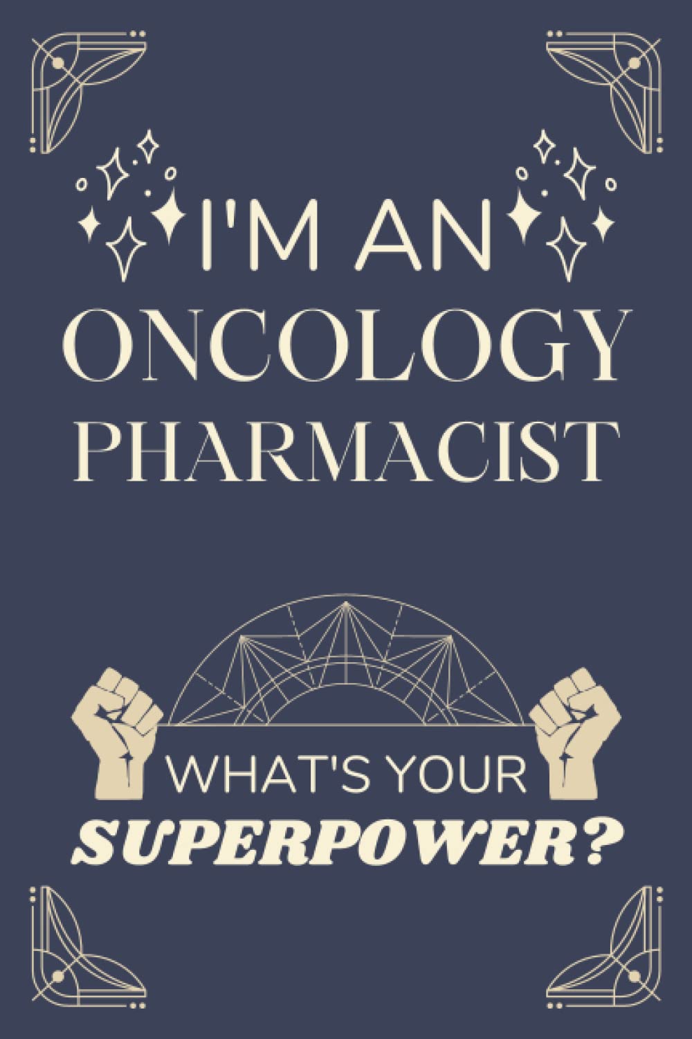 Oncology Pharmacist Gifts: Lined Blank Notebook Journal, a Funny and Appreciation Thank You Gift for Oncology Pharmacists to Write in