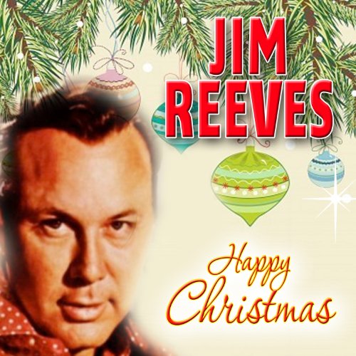 Happy Christmas by Jim Reeves on Amazon Music Unlimited