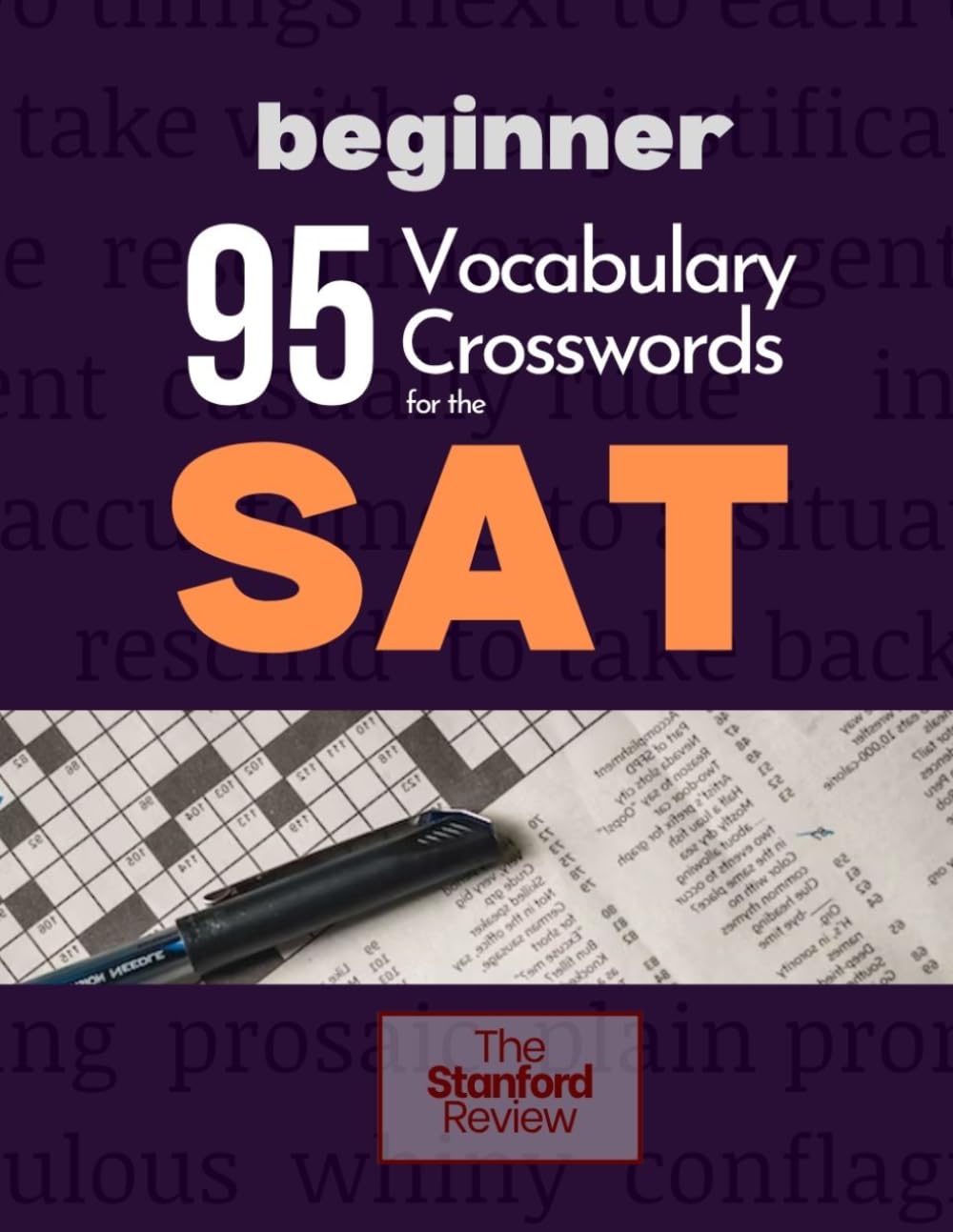 95 Vocabulary Crosswords for the SAT: Beginner