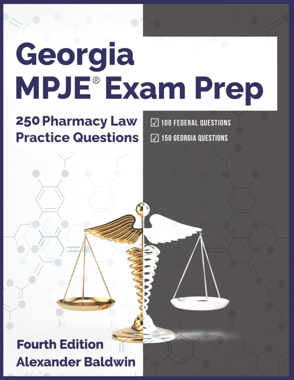 Georgia MPJE Exam Prep: 250 Pharmacy Law Practice Questions, Fourth Edition