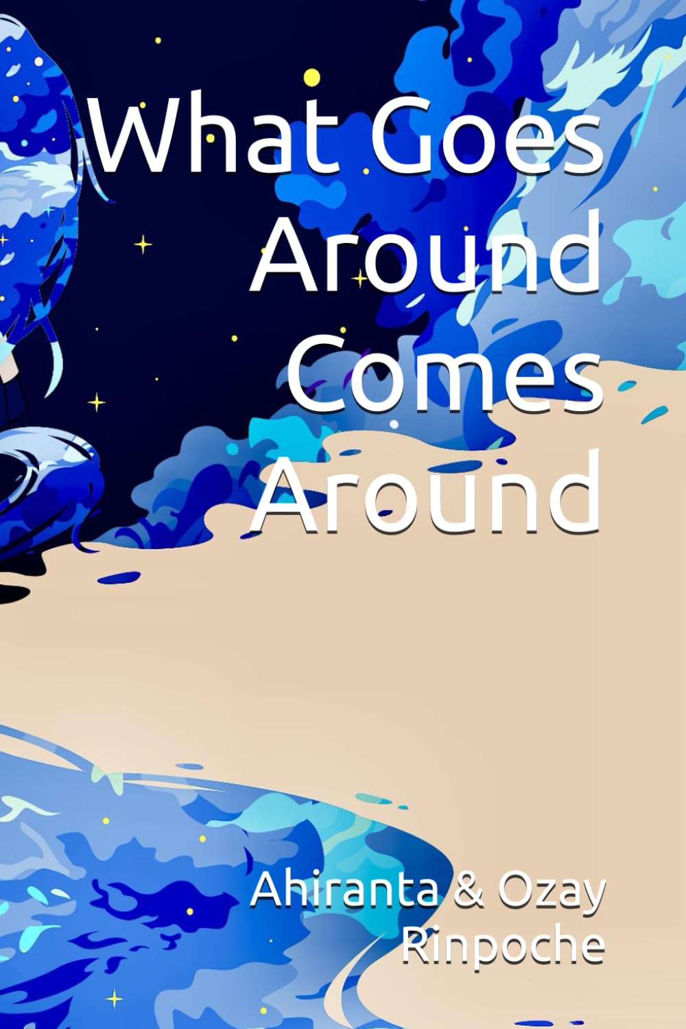 What Goes Around Comes Around