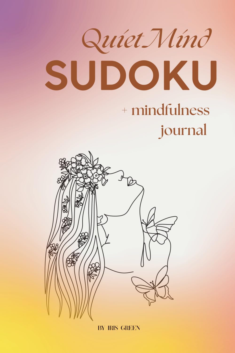 Quiet Mind Sudoku: Mindfulness sudoku journal with 90 (easy, medium and hard) Puzzles for a Peaceful Mind