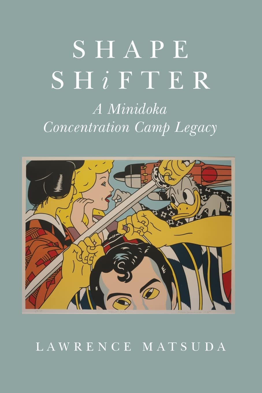 Lawrence MatsudaShape Shifter: A Minidoka Concentration Camp Legacy