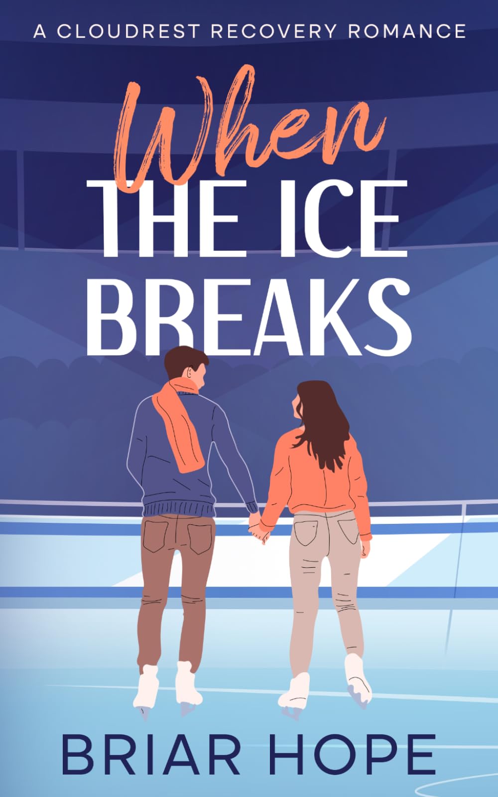 When the Ice Breaks (Cloudrest Recovery Romances)