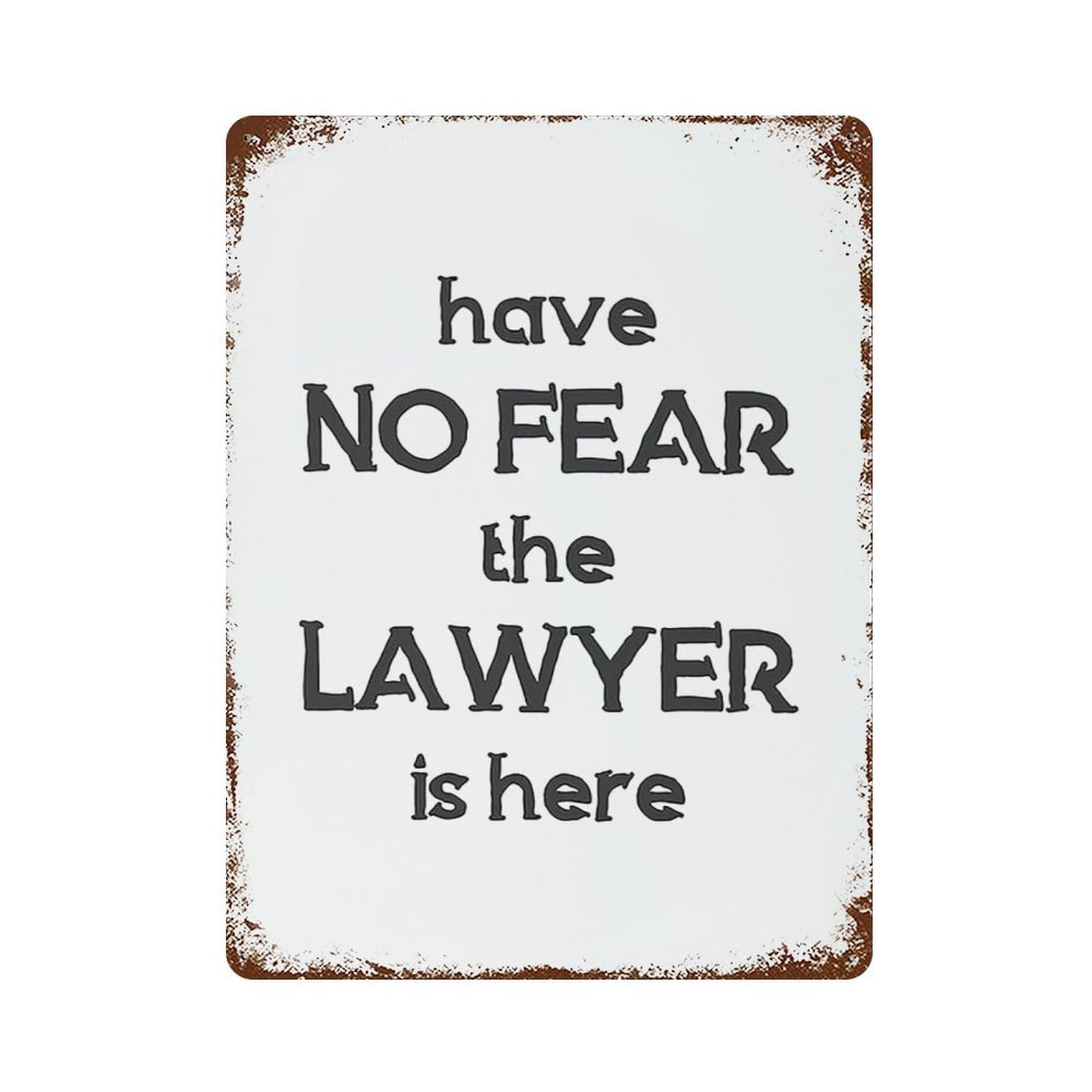 xiaoxiaoshen Quote Have No Fear The Lawyer Is Here Wall Decor Art Metal Tin Poster Modern Home Decor Art Home Bar Shop Decorations Vintage Sign 40x30cm