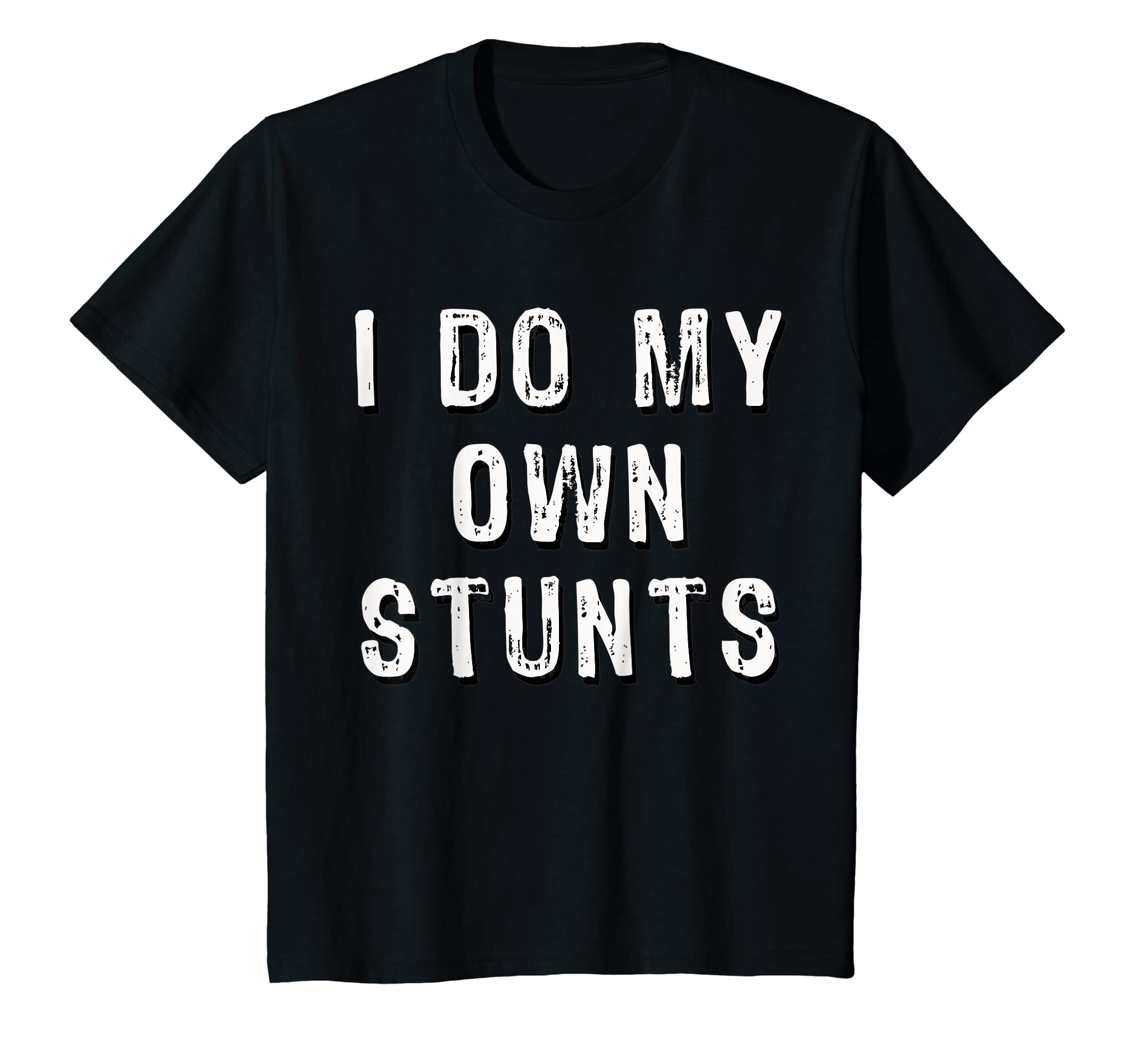 Youth I Do My Own Stunts Funny T-Shirt T-Shirt