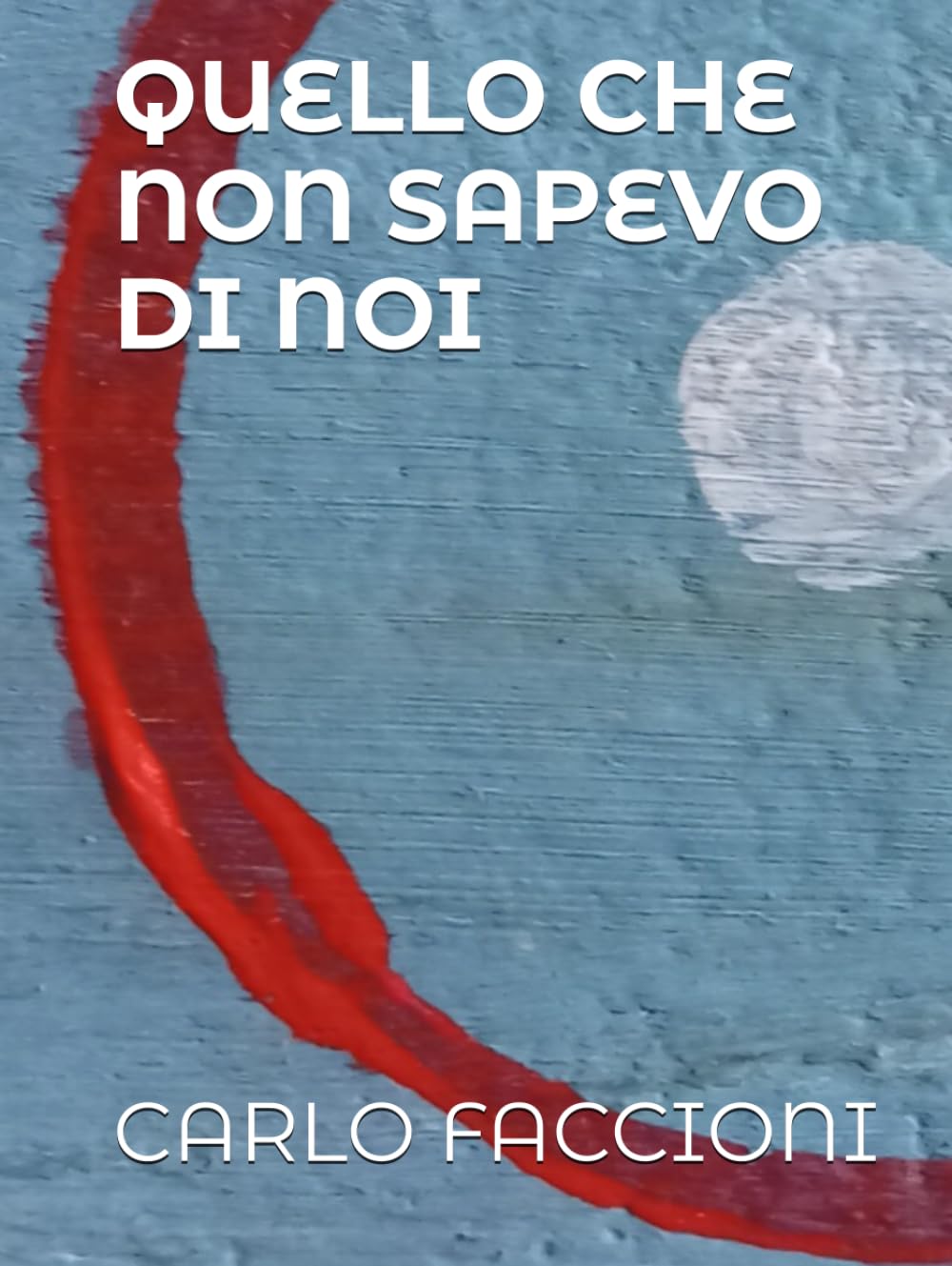 QUELLO CHE NON SAPEVO DI NOI