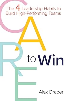 Care to Win: The 4 Leadership Habits to Build High-Performing Teams-Wow! eBook