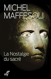 La Nostalgie du sacré