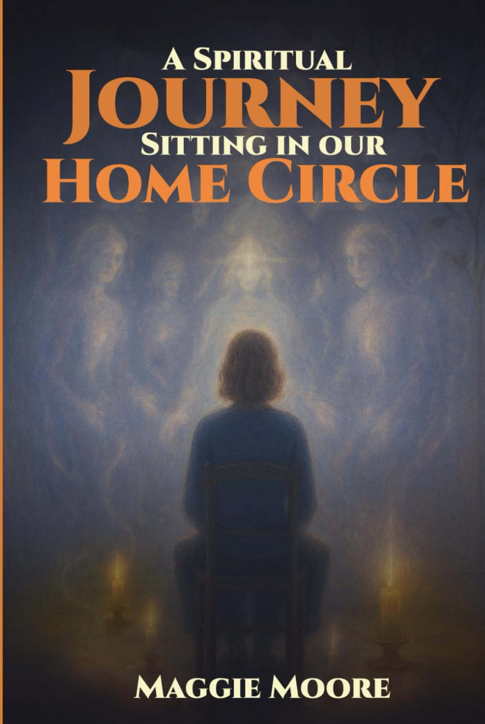 A Spiritual Journey Sitting In Our Home Circle