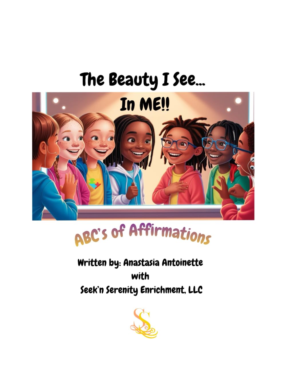 The Beauty I See in ME...: ABC’s of Affirmations