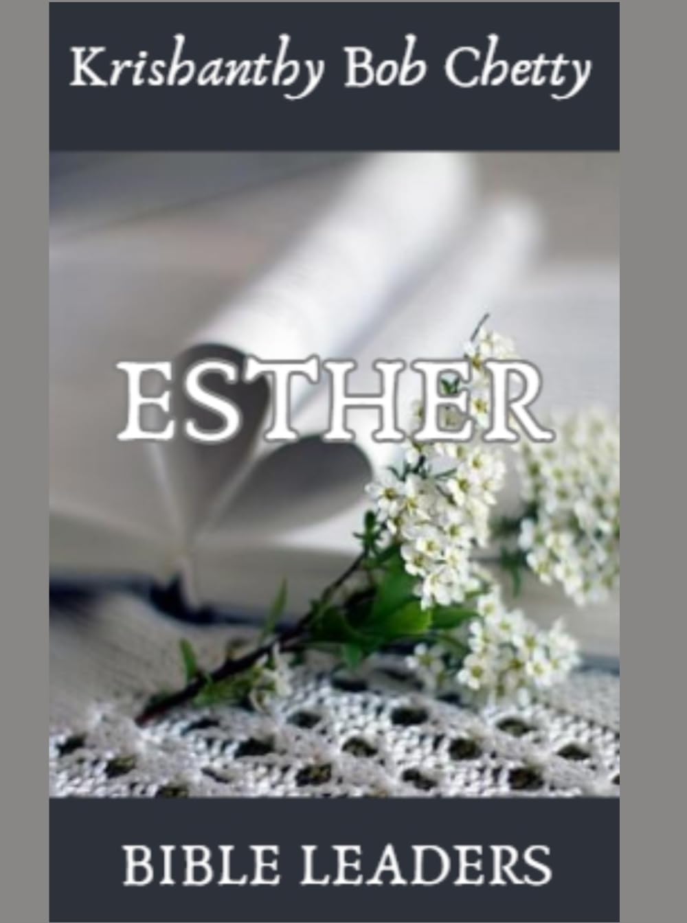 ESTHER: BIBLE LEADERS