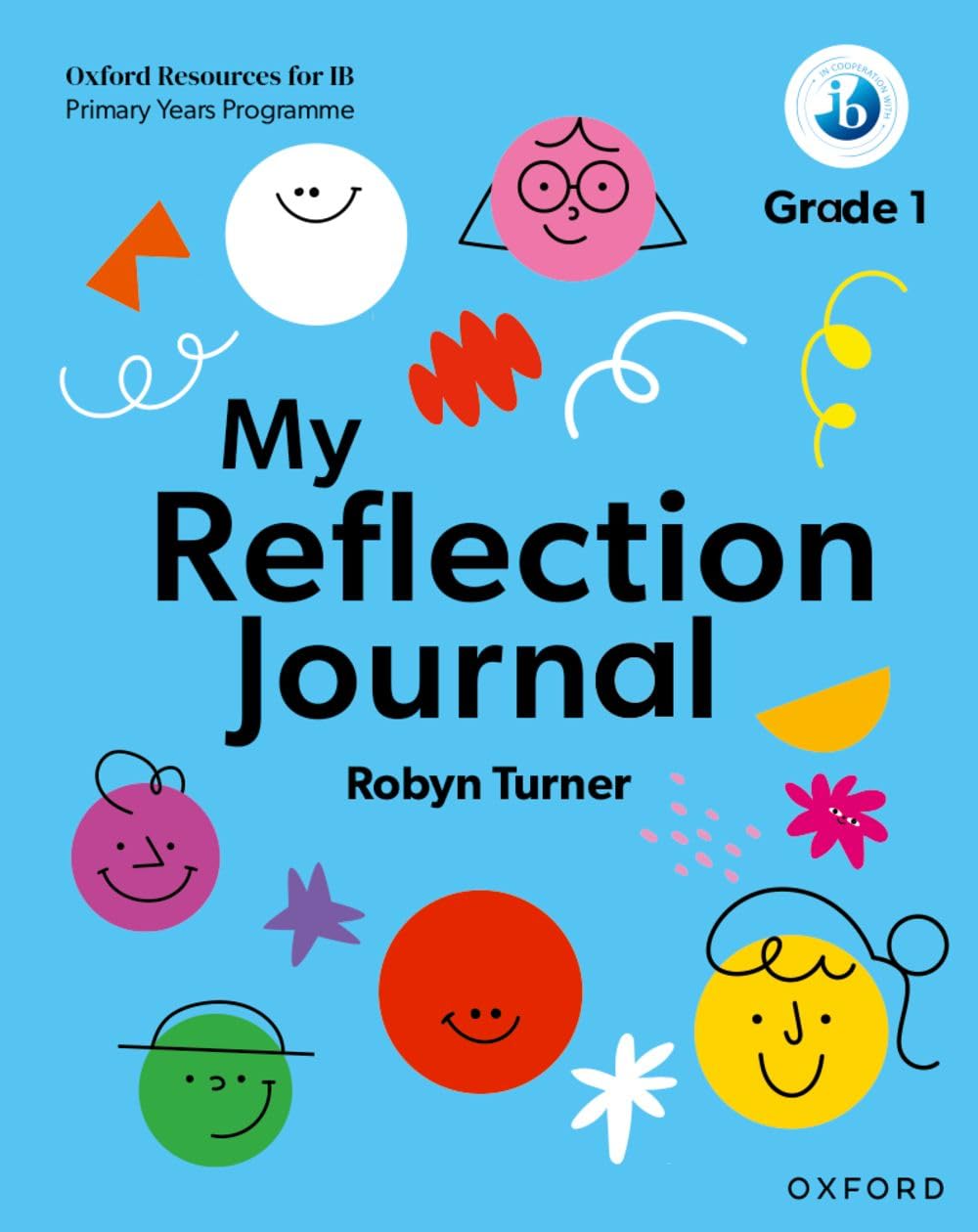 Oxford Resources for IB PYP: My Reflection Journal Grade 1 by... - 9781382048453