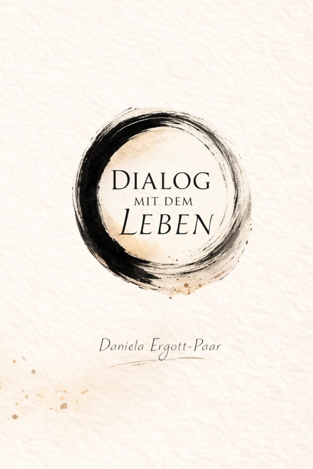 Dialog mit dem Leben