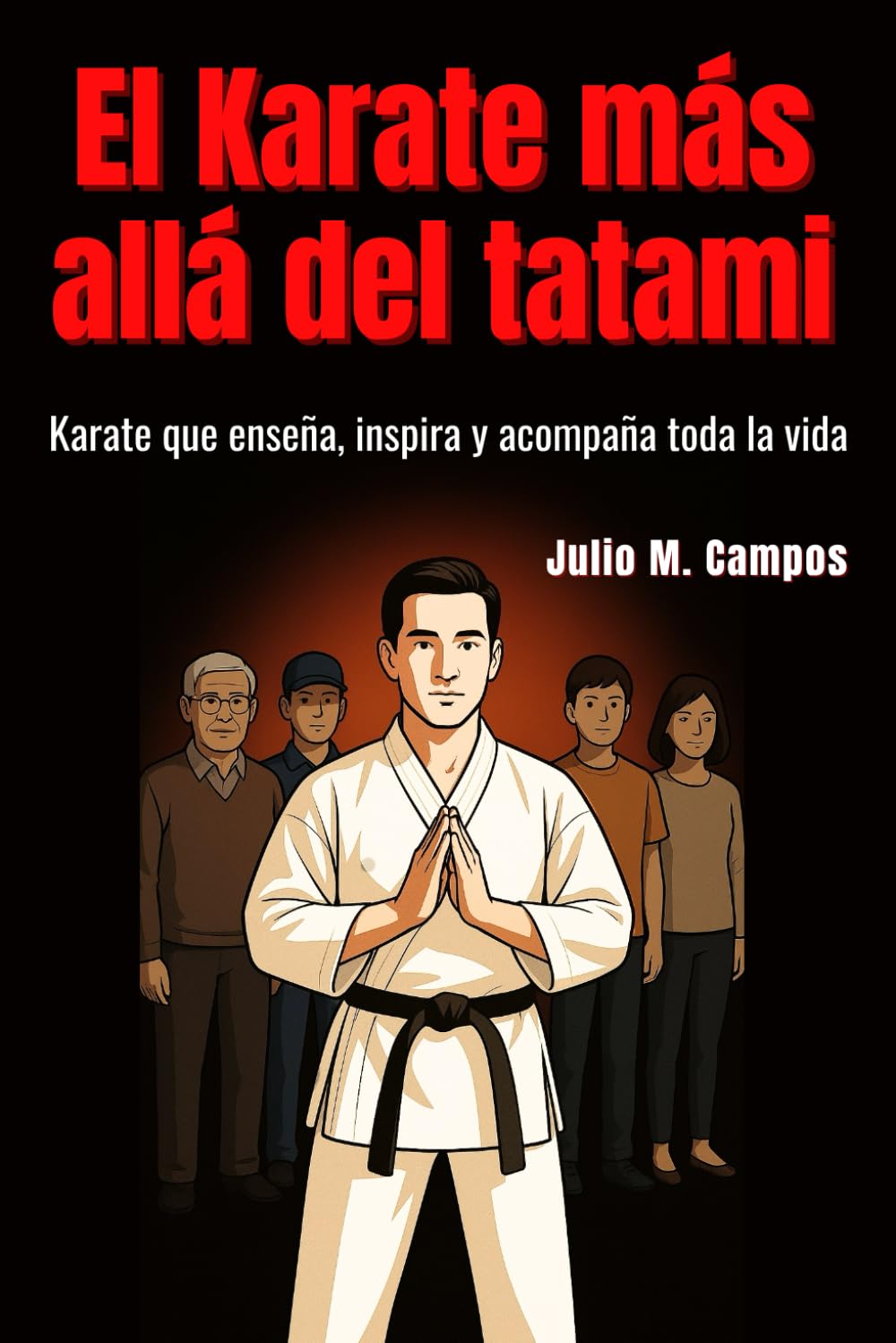 El Karate más allá del tatami: Karate que enseña, inspira y acompaña toda la vida