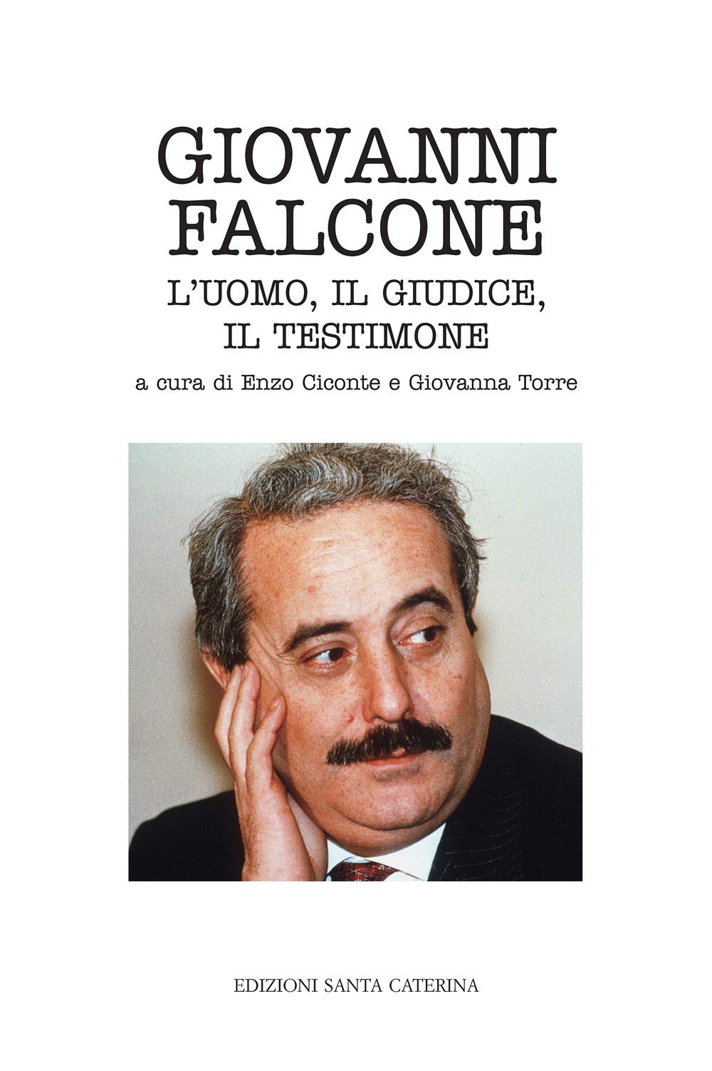 Giovanni Falcone. L'uomo, Il Giudice, Il Testimone - 4