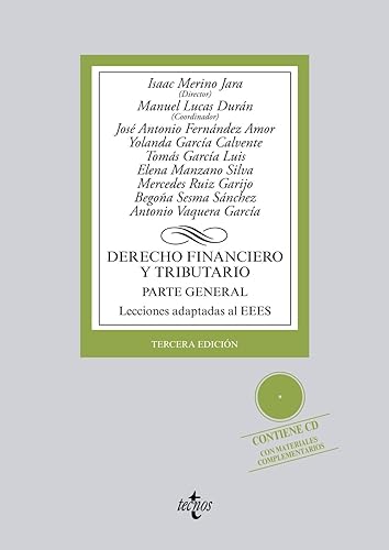 Derecho financiero y tributario: Parte general. Lecciones adaptadas al EEES. Contiene CD con materiales complementarios (Biblioteca Universitaria de Editorial Tecnos)