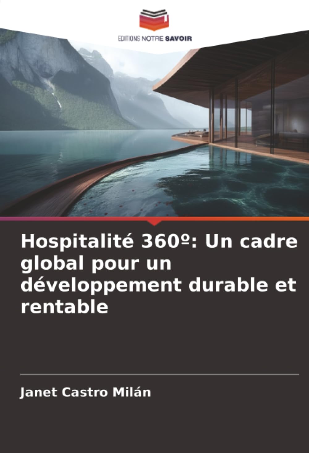 Hospitalité 360º: Un cadre global pour un développement durable et rentable