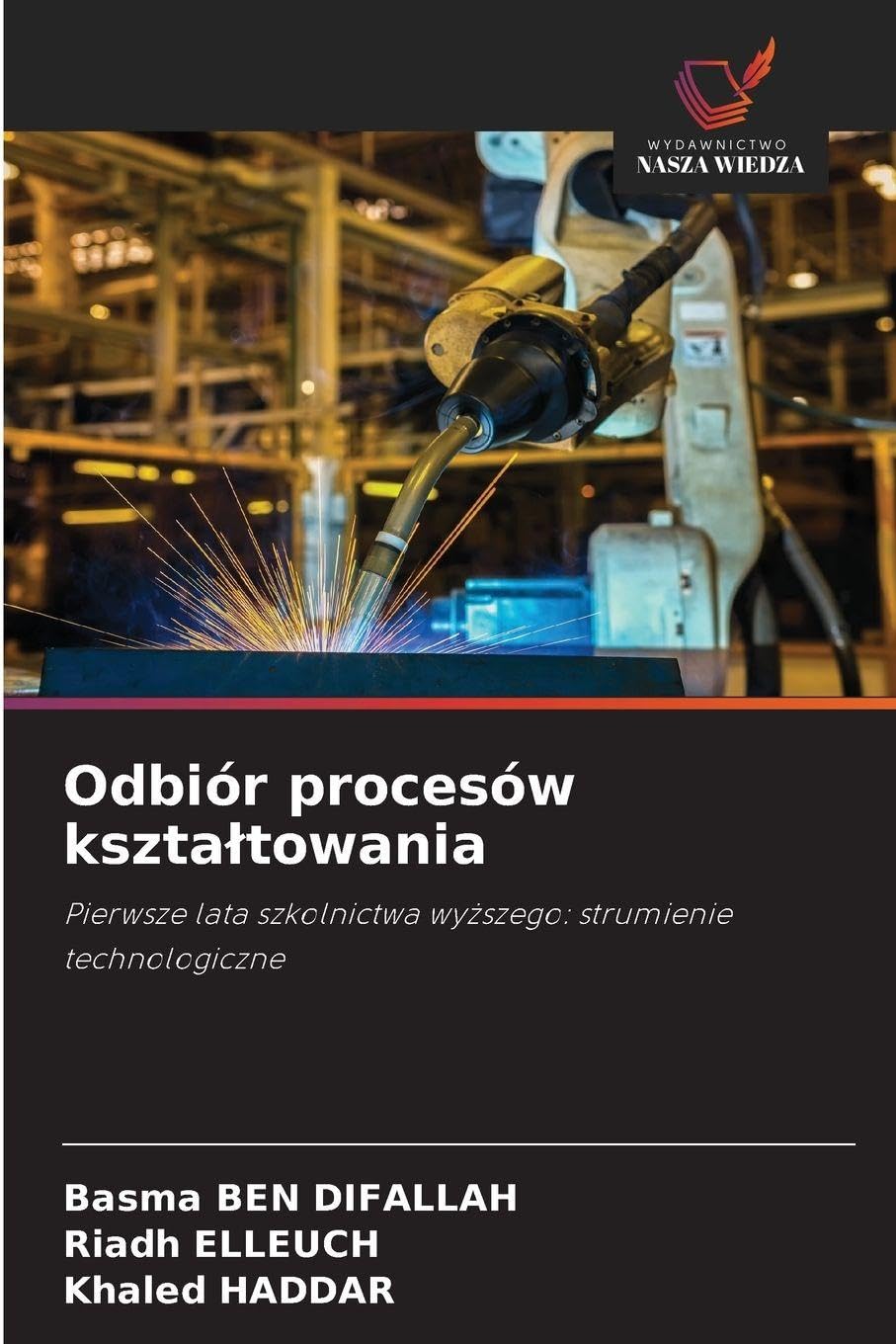 Odbiór procesów kszta¿towania: Pierwsze lata szkolnictwa wy¿szego: strumienie technologiczne