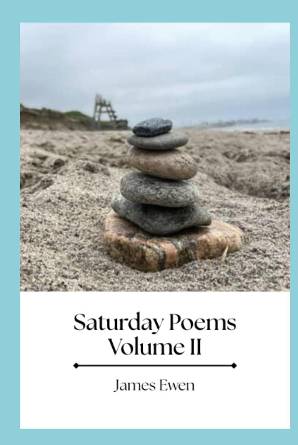 Saturday Poems Volume II (Saturday Poems Part 1 & 2)