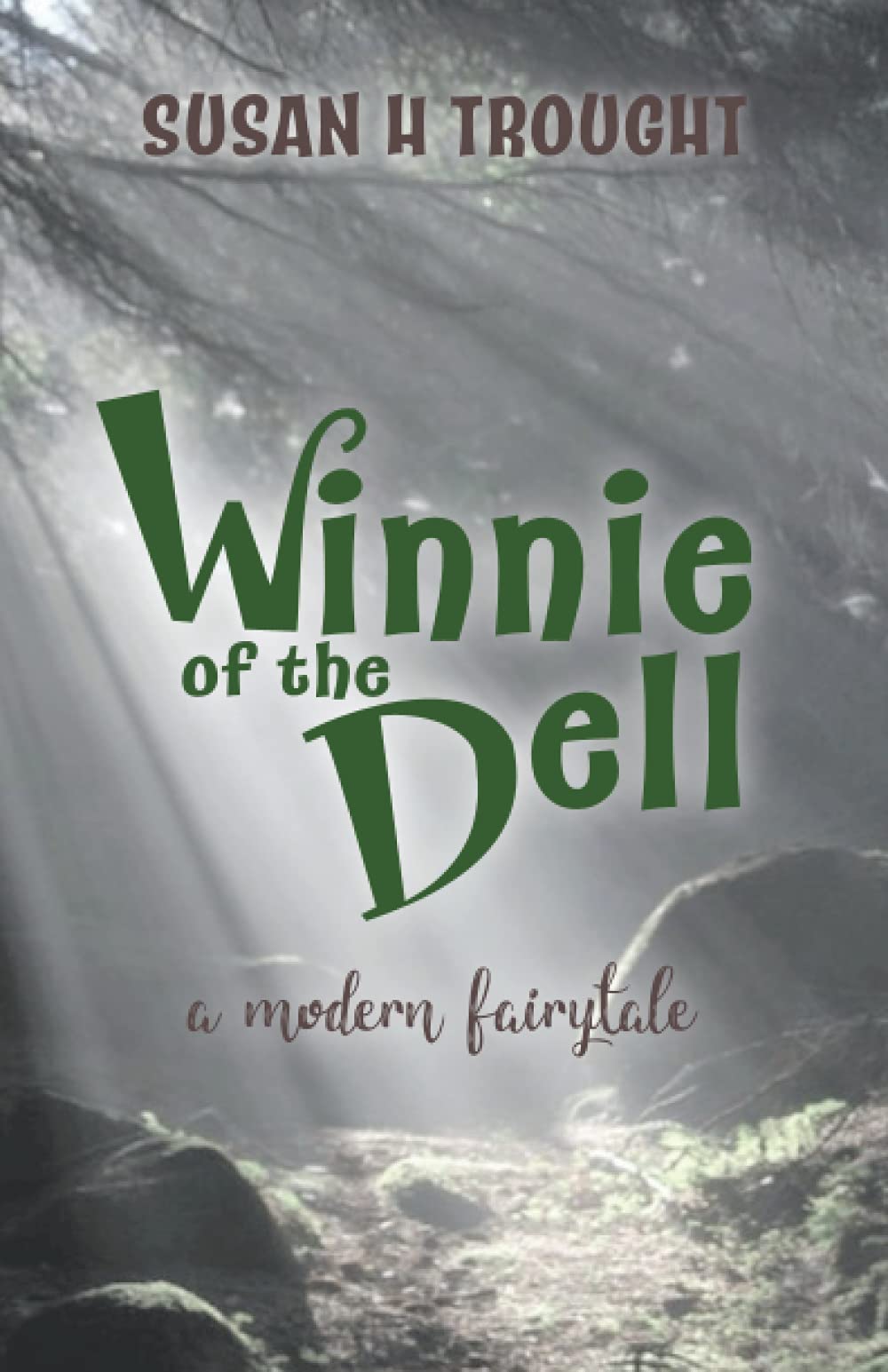 Winnie of the Dell: a modern fairytale
