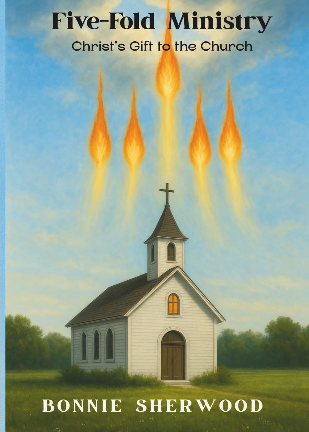 Five-Fold Ministry: Christ's Gift to the Church (Consider This)