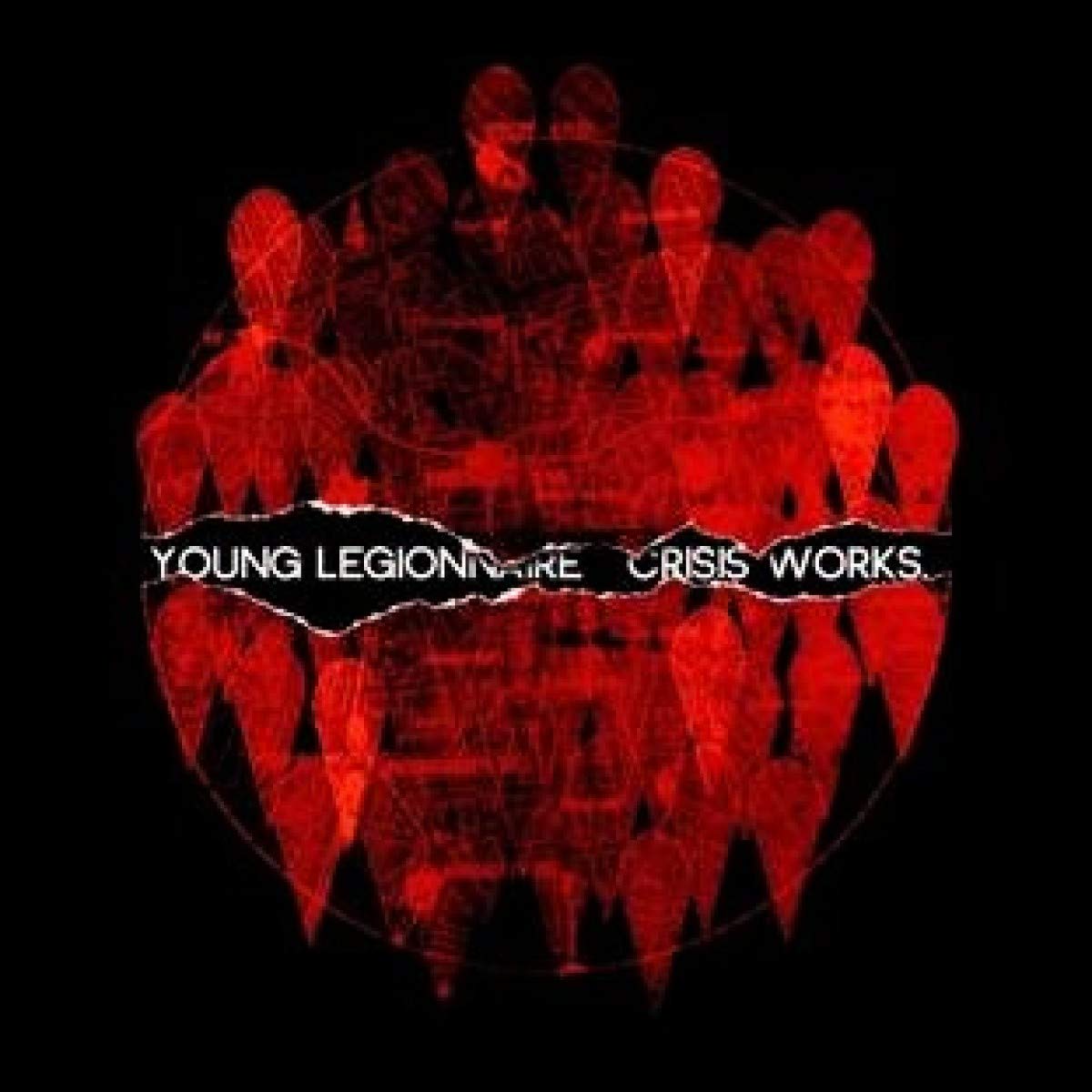 Crisis Works [Audio CD] YOUNG LEGIONNAIRE
