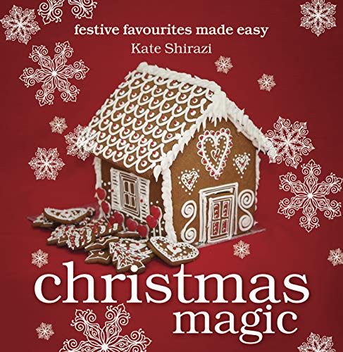 Christmas Magic: festive favourites made easy
