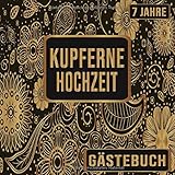 kupferne hochzeit bedeutung  Kupferne Hochzeit Gästebuch 7 Jahre: Kupferne Hochzeit 7 Jahre Gästebuch zum Hochzeitstag nach 7 Jahren. Zum Eintragen von Glückwünsche und Fotos im ... : Blumen Banner Retro Vintage Floral Gold