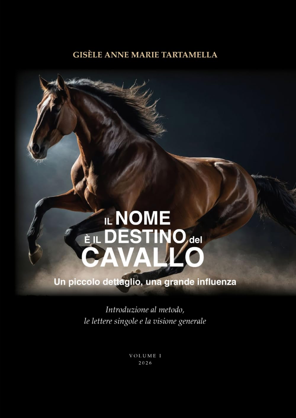 Il nome è il destino del cavallo: Un piccolo dettaglio, una grande influenza