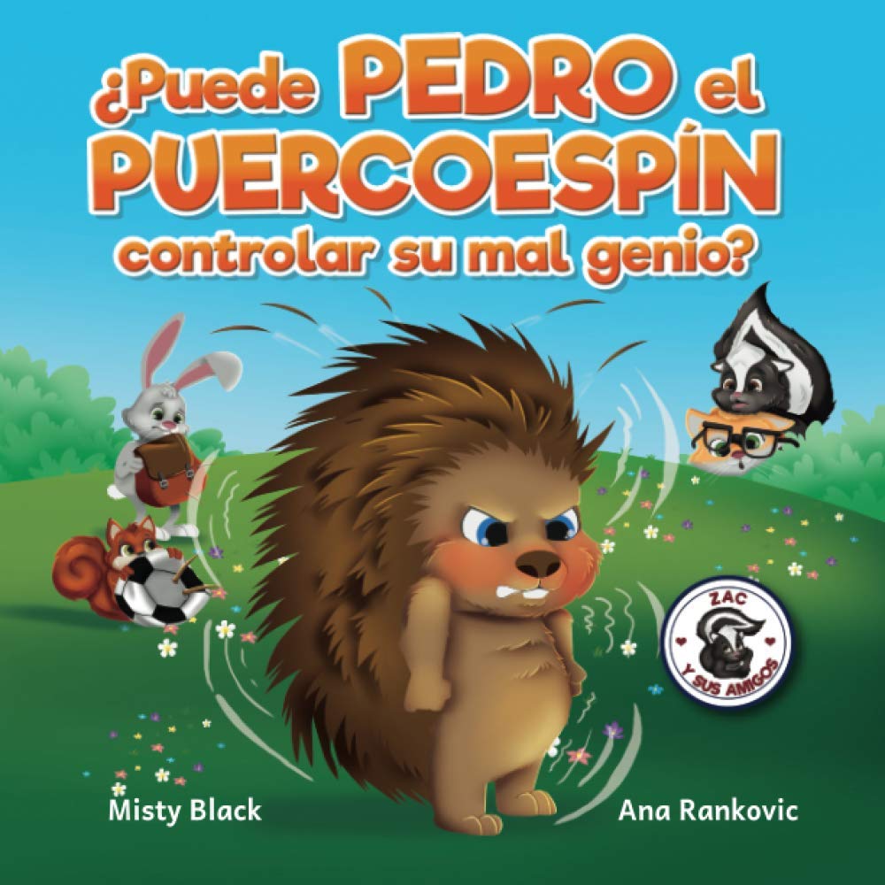 ¿Puede Pedro el Puercoespín controlar su mal genio?: 2 (Zac y sus amigos)