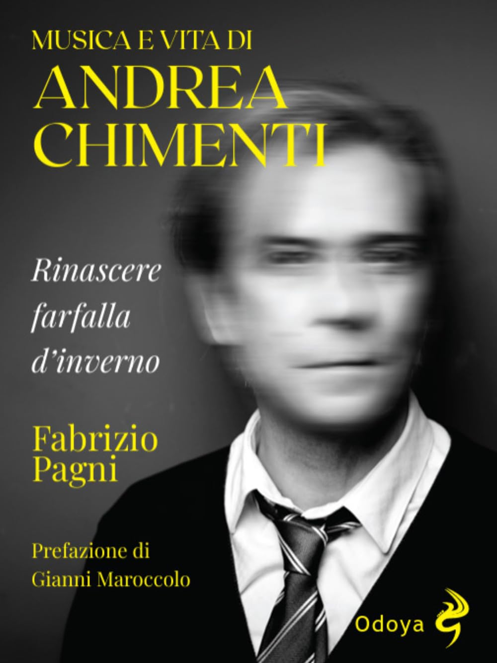 Musica e vita di Andrea Chimenti. Rinascere farfalla d’inverno