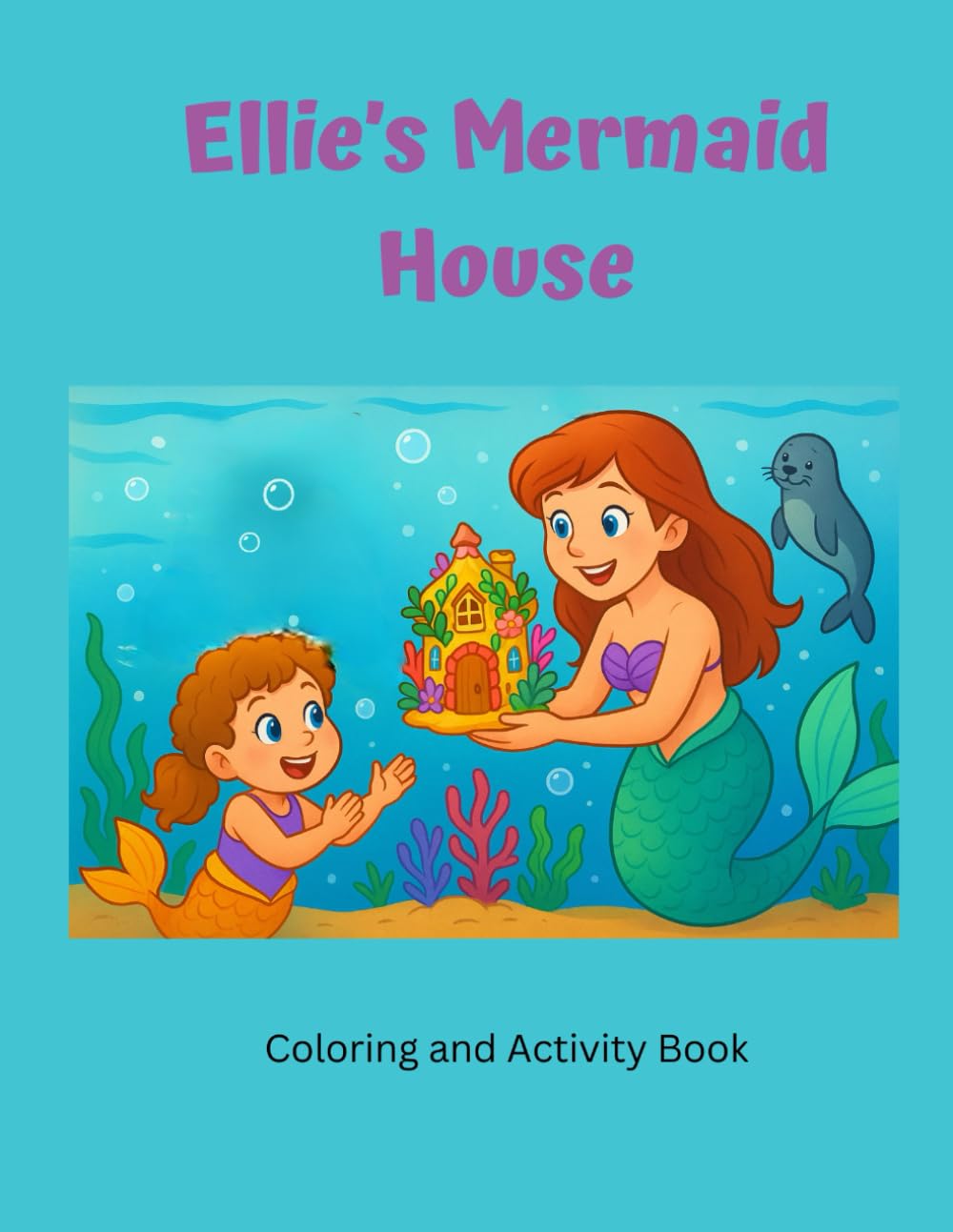 Ellie's Mermaid House Coloring and Activity Book Bruggeman, JL