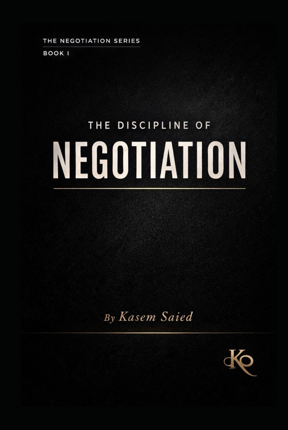 The Discipline of Negotiation: Why Power Is Decided Before Anyone Speaks