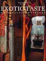A Taste for the Exotic: Orientalist 新品 Exotic Taste: Orientalist Interiors