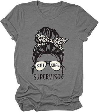 Funny Shit Show Supervisor T-Shirts Women Letter Print Casual Tops Short Sleeve Novelty Tees Gifts