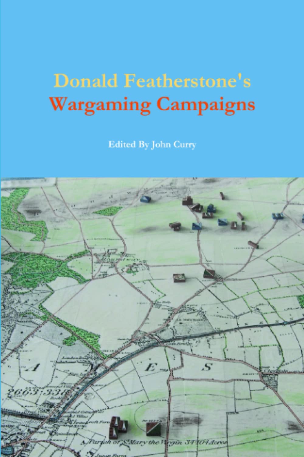 Donald Featherstone’s Wargaming Campaigns