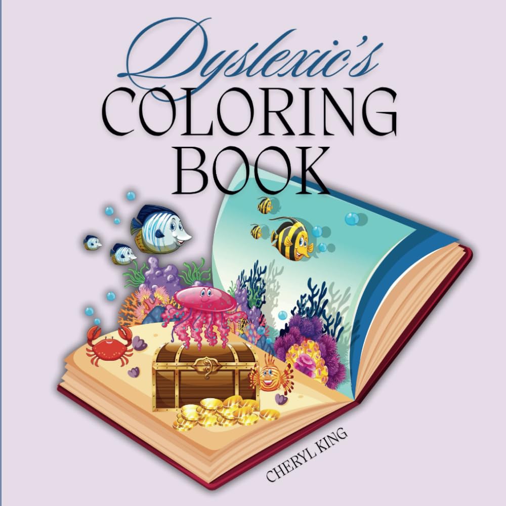 Dyslexic's Coloring Book (Cheryl King's Adult Coloring Books)