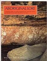 Aboriginal Lore: A Pictorial Review of Ancient Aboriginal Life, Ritual and Culture, as Recorded in the Marks They Left on the Land 094925018X Book Cover