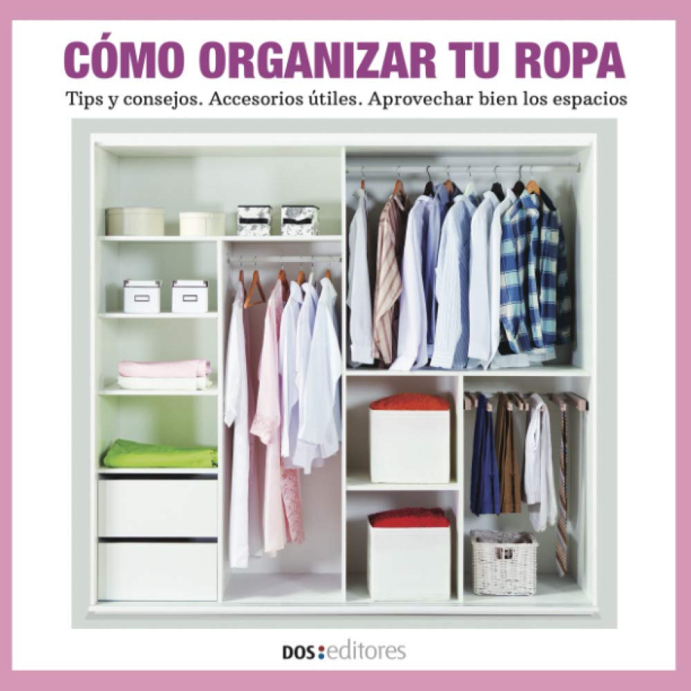 Cómo Organizar Tu Ropa: tips y consejos - accesorios útiles - aprovechar bien los espacios-picture-18