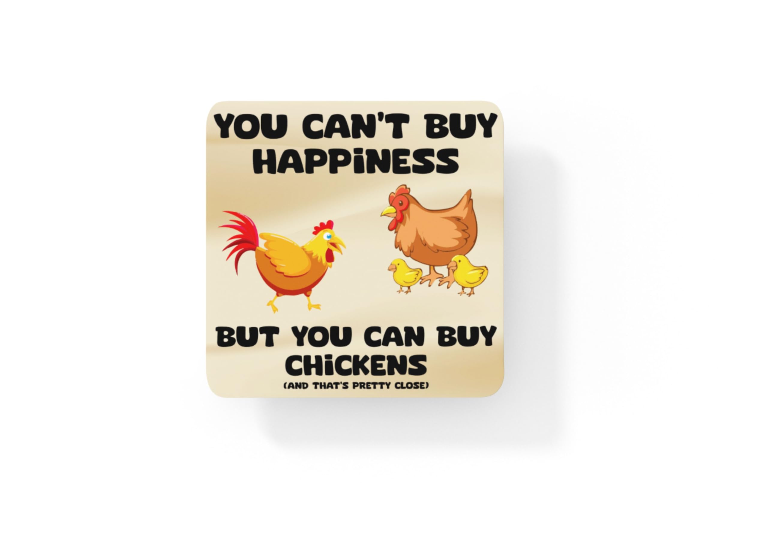 Decalarama Multicolor Chicken Coaster Gift – You Can't Buy Happiness But You Can Buy A