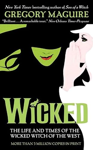 Wicked: The Life and Times of the Wicked Witch of