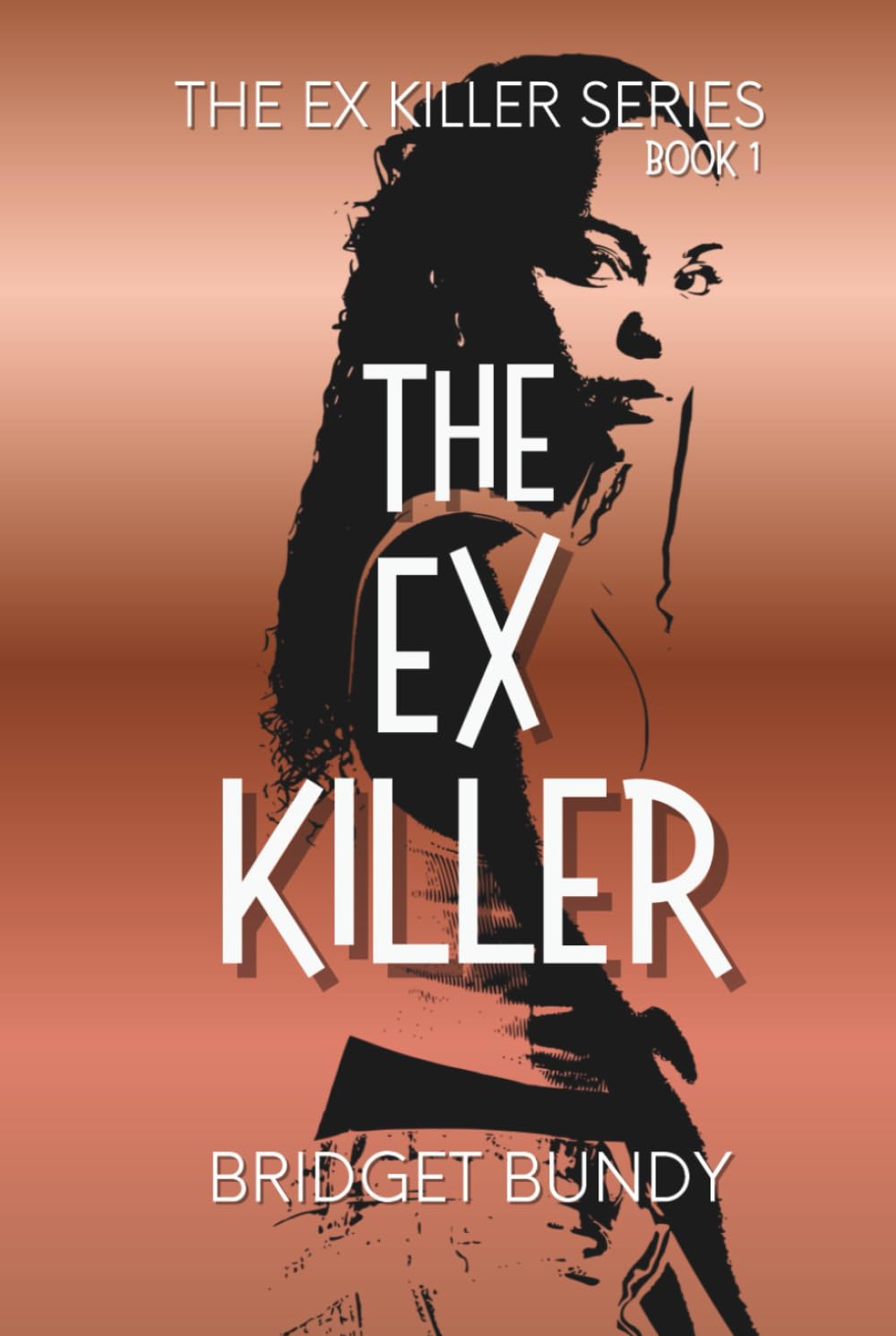 The Ex Killer (The Ex Killer Series)