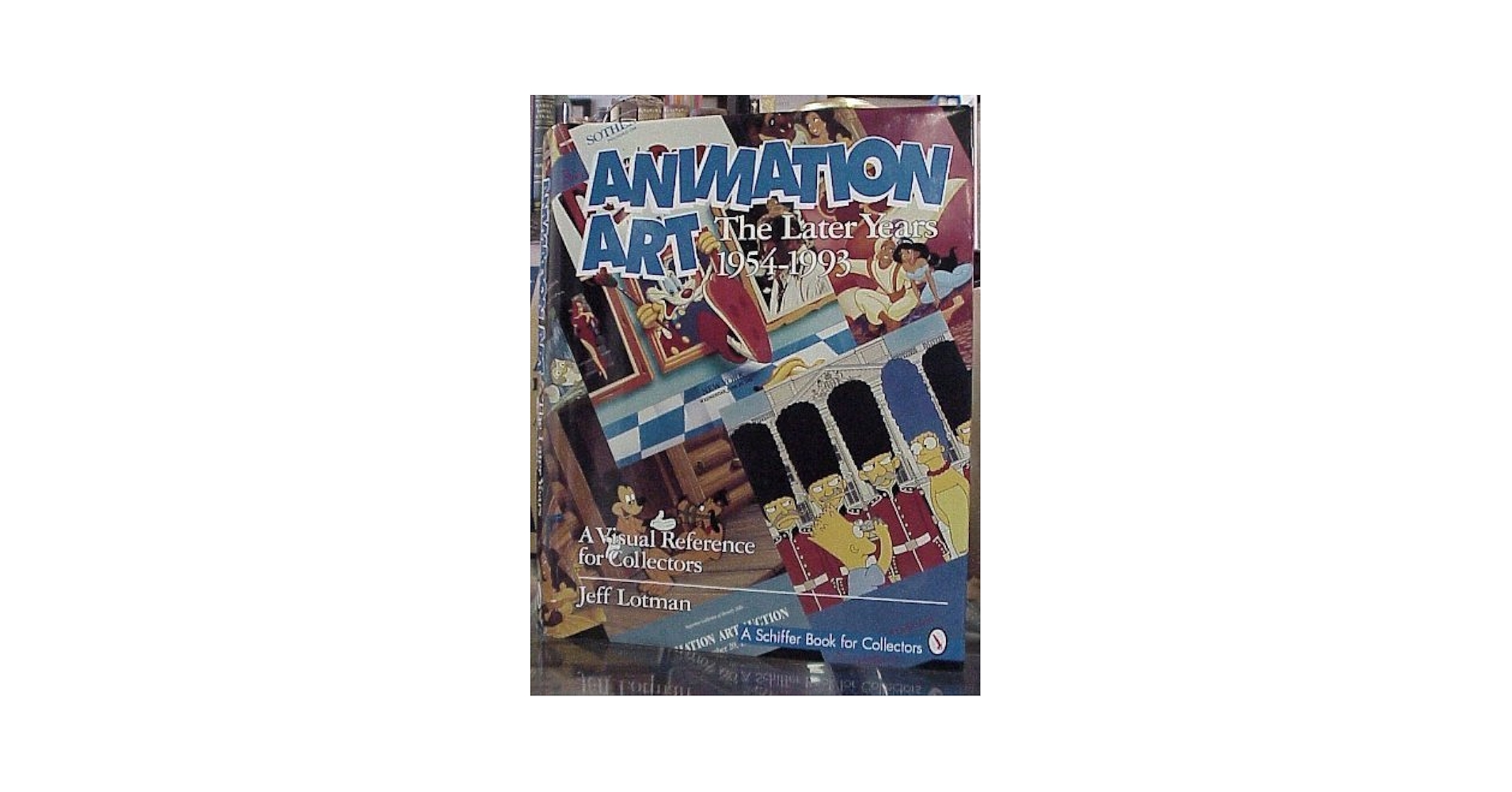 洋書 Animation Art The Later Years, 1954-1993 Animation Art: The Later Years 1954-1993 (A Schiffer Book