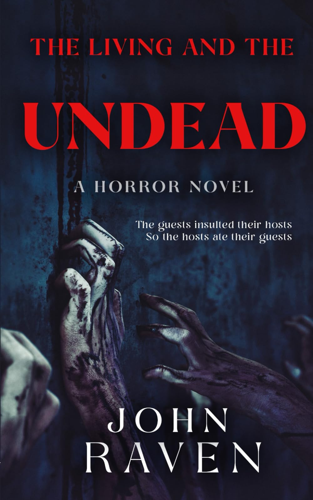The Living and the Undead: A Horror Novel