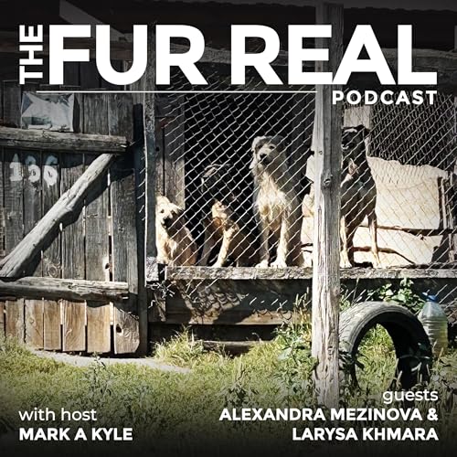 "UKRAINE'S ANIMAL SHELTER SIRIUS" saving animals from war Podcast Por arte de portada